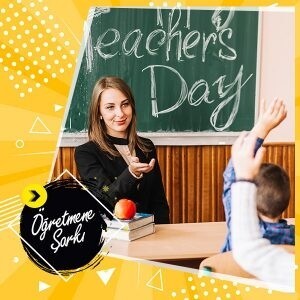 Öğretmene Özel Şarkı